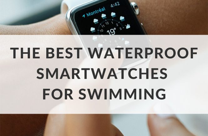 best waterproof swimming smartwatches