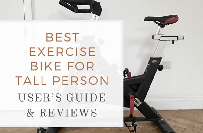 best exercise bike for tall person