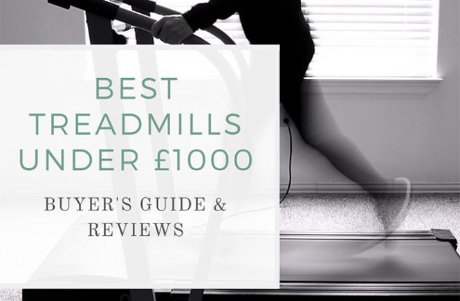 Best treadmills under £1000
