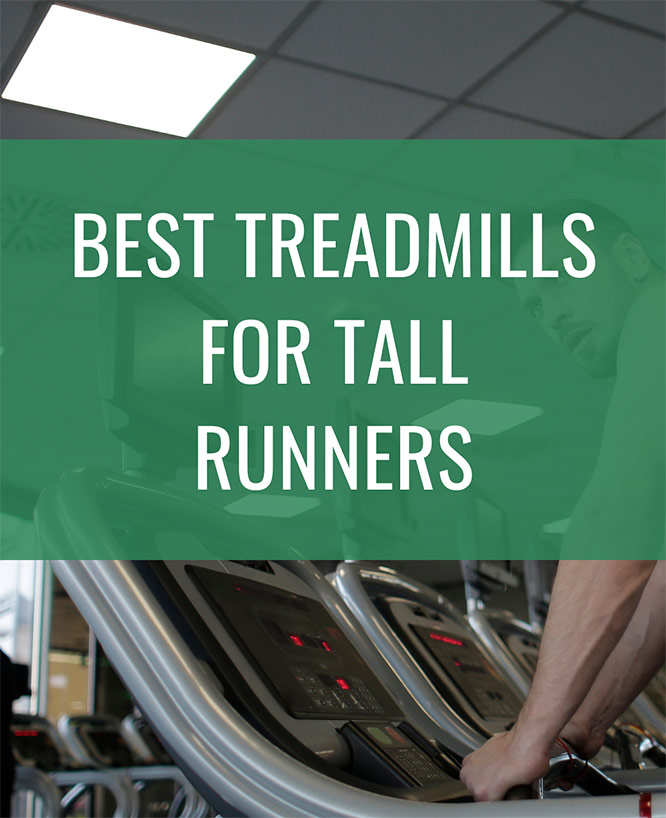 Best treadmills for tall runners