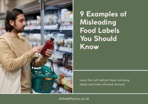 Deceiving Food Example 9 Examples of Misleading Food Labels You Should Know